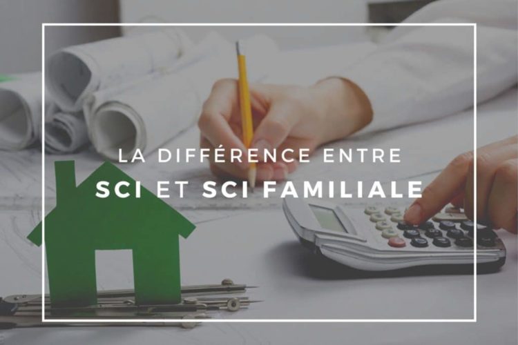 Différence entre SCI immobilière et SCI familiale